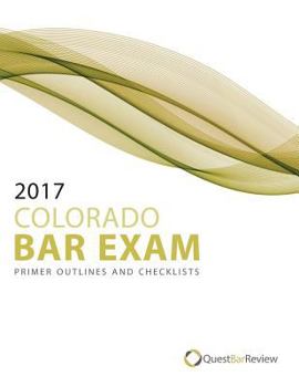 Paperback 2017 Colorado Bar Exam Primer Outlines and Checklists Book
