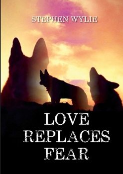 Paperback Love Replaces Fear Book
