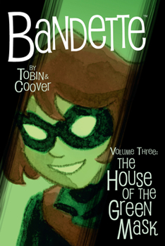 Paperback Bandette Volume 3: The House of the Green Mask Book