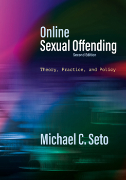 Paperback Online Sexual Offending: Theory, Practice, and Policy Book