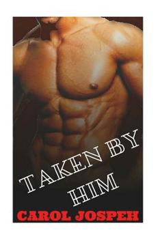 Paperback Taken By Him: Alpha Bad boy romance Book