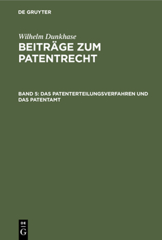 Hardcover Das Patenterteilungsverfahren Und Das Patentamt [German] Book