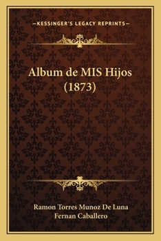 Paperback Album de MIS Hijos (1873) [Spanish] Book