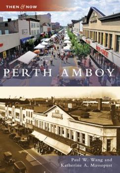Perth Amboy (Then and Now) - Book  of the  and Now