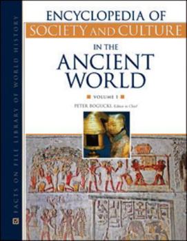 Encyclopedia of Society and Culture in the Ancient World (Encyclopedia of Society & Culture in the Ancient World) - Book  of the Facts On File Library Of World History