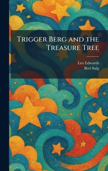 Trigger Berg and the Treasure Tree - Book #1 of the Trigger Berg