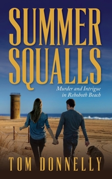 Paperback Summer Squalls: Murder and Romance in Rehoboth Beach Book