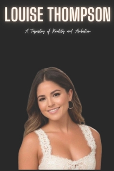 Paperback Louise Thompson: A Tapestry of Reality and Ambition Book