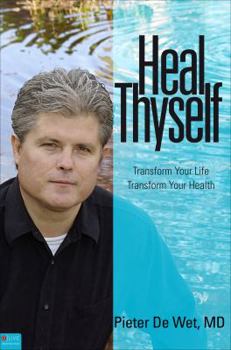 Paperback Heal Thyself: Transform Your Life, Transform Your Health Book