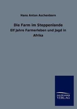 Paperback Die Farm im Steppenlande [German] Book