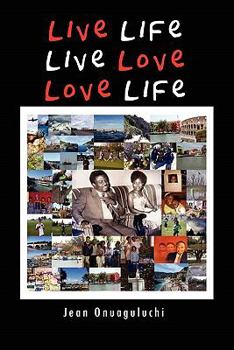 Paperback Live Life, Live Love, Love Life Book