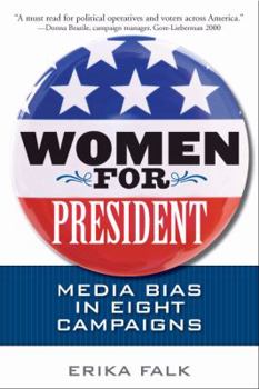 Hardcover Women for President: Media Bias in Eight Campaigns Book