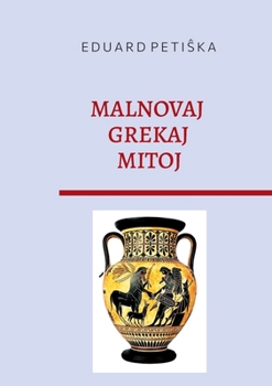 Paperback Malnovaj Grekaj Mitoj [Esperanto] Book