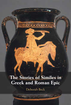 Hardcover The Stories of Similes in Greek and Roman Epic Book