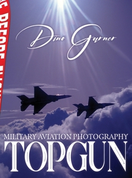Topgun: Military Aviation Photography