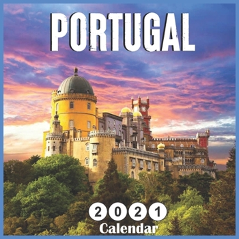 Paperback Portugal 2021 Calendar: Monthly Square Calendar 18 Months Book