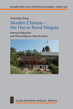 Hardcover Muslim Chinese--The Hui in Rural Ningxia: Internal Migration and Ethnoreligious Identification Book