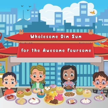Paperback Wholesome Dim Sum for the Awesome Foursome Book