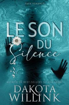 Le Son du Silence (French Edition)