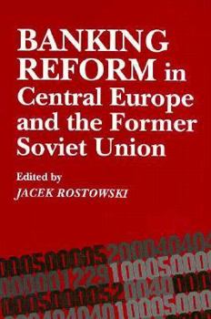 Paperback Banking Reform in Central Europe and the Former Soviet Union (Central European University Press Book) Book