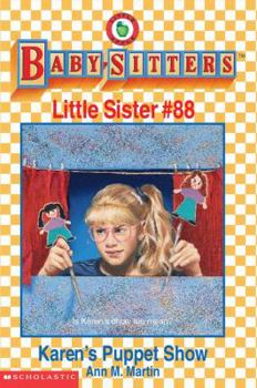 Karen's Puppet Show (Baby-Sitters Little Sister, 88) - Book #88 of the Baby-Sitters Little Sister
