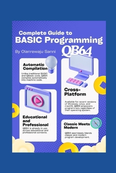 Paperback Complete Guide to BASIC Programming: Qb64 Book