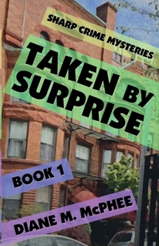 Paperback Taken by Surprise (A Sharp Crime Mystery) Book