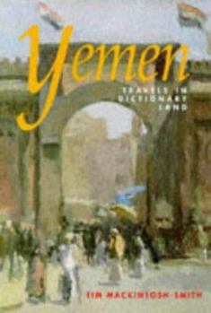 Hardcover Yemen: Travels in Dictionary Land Book