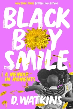 Hardcover Black Boy Smile: A Memoir in Moments Book
