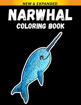 Narwhal Coloring Book: Exciting Designs to Reduce Stress and Anxiety