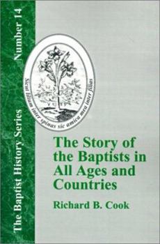 Paperback The Story of the Baptists in All Ages and Countries Book