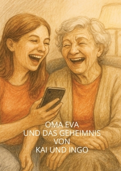 Paperback Oma Eva und das Geheimnis von Kai und Ingo [German] Book