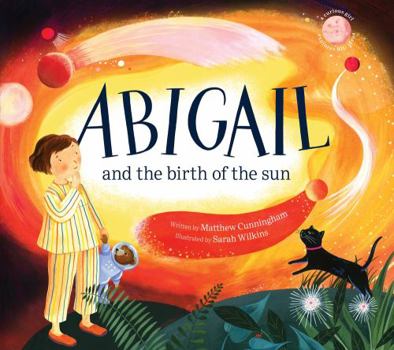 Paperback Abigail and the Birth of the Sun Book