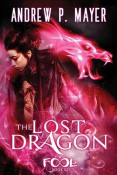 Paperback The Lost Dragon: Mind-Blowing Paranormal Fantasy Book