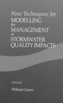Hardcover New Techniques for Modelling the Management of Stormwater Quality Impacts Book