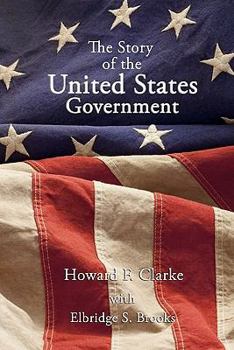 Paperback The Story of the United States Government Book