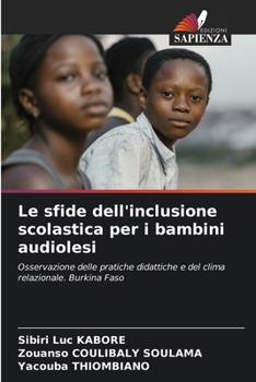 Paperback Le sfide dell'inclusione scolastica per i bambini audiolesi [Italian] Book