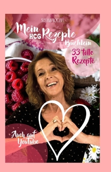 Paperback Mein HCG Rezepte Büchlein: 33 tolle Rezepte [German] Book