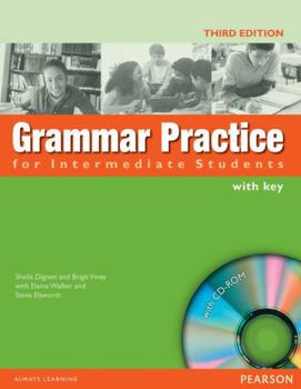 Paperback Grammar Practice for Intermediate Students: With Key. Sheila Dignen and Brigit Viney with Elaine Walker and Steve Elsworth Book