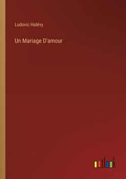 Paperback Un Mariage D'amour [French] Book