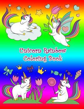 Paperback Unicorn Rainbow Coloring Book: Children Coloring Contributes to Better Handwriting Book