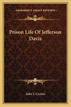 Paperback Prison Life Of Jefferson Davis Book