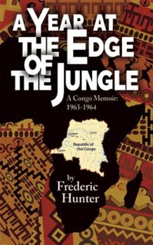 Paperback A Year at the Edge of the Jungle Book