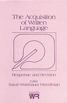 Paperback The Acquisition of Written Language: Response and Revision Book