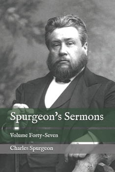 Paperback Spurgeon's Sermons: Volume Forty-Seven Book