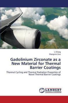 Paperback Gadolinium Zirconate as a New Material for Thermal Barrier Coatings Book