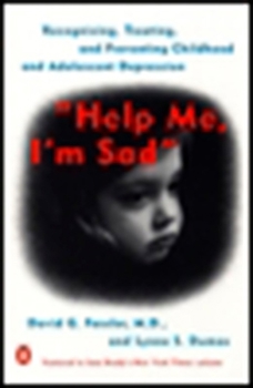 Paperback Help Me, I'm Sad: Recognizing, Treating, and Preventing Childhood and Adolescent Depression Book