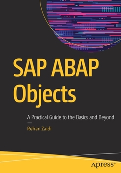 Paperback SAP ABAP Objects: A Practical Guide to the Basics and Beyond Book