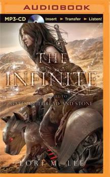 The Infinite - Book #2 of the Gates of Thread and Stone