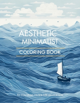 Paperback Aesthetic Minimalist Coloring Book: 50 Relaxing Coloring Pages for Adults and Teens Book